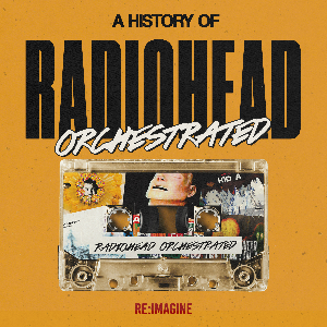 A History of Radiohead: Orchestrated