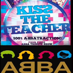 ABBA - KISS THE TEACHER  TRIBUTE NIGHT