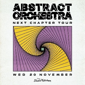 ABSTRACT ORCHESTRA NEXT CHAPTER TOUR