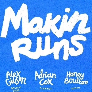 Adrian Cox Trio | Makin' Runs