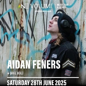 Aidan Feners + Support Aidan Feners + Support