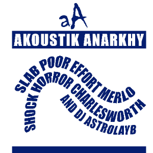 AKOUSTIK ANARKHY : POOR EFFORT / SHOCK HORROR
