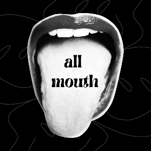 All Mouth: Queer Comedy (Galentine's Day Special)