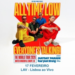 ALL TIME LOW - EVERYONE'S TALKING! TOUR ALL TIME LOW - EVERYONE'S TALKING! TOUR