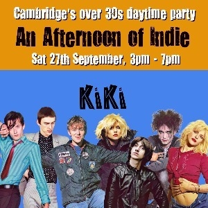 An Afternoon of Indie CAMBRIDGE (Over 30s Only) An Afternoon of Indie CAMBRIDGE (Over 30s Only)