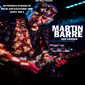 An Intimate Evening with Martin Barre and Friends