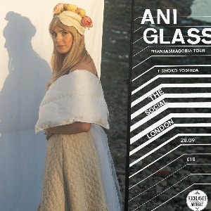 ANI GLASS - Phantasmagoria Album Launch