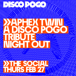 Aphex Twin - A Disco Pogo Tribute Night