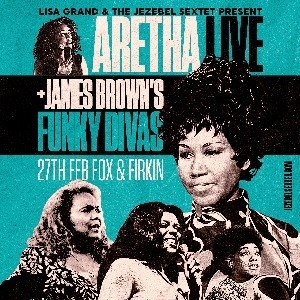 Aretha Live & James Brown's Funky Divas