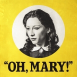 Oh, Mary!