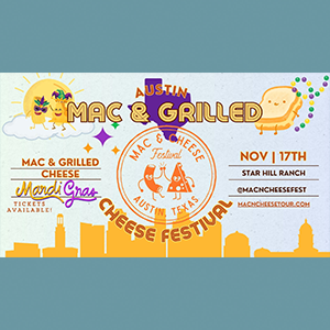 Austin Mac & Grilled Cheese Festival 2024