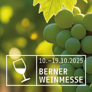 Berner Weinmesse | Freitag, 10.10.2025 Berner Weinmesse | Freitag, 10.10.2025