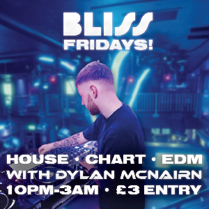 Bliss Fridays with Dylan McNairn