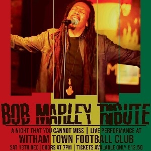 Bob Marley Tribute Night - Witham