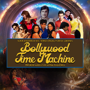 BOLLYWOOD TIME MACHINE - LEICESTER