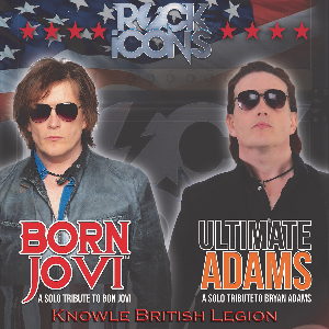 BON JOVI/BRYAN ADAMS TRIBUTE NIGHT - KNOWLE