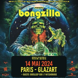 Bongzilla + Tortuga + Godsleep // Paris, Glazart