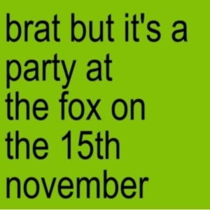 BRAT PARTY