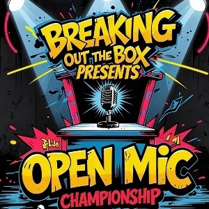 Breaking Out The Box: Open Mic Champions