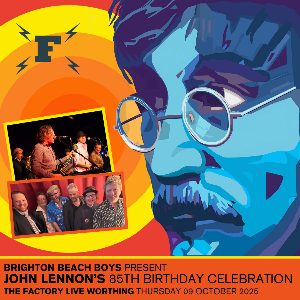 BRIGHTON BEACH BOYS: JOHN LENNON'S 85TH BIRTHDAY