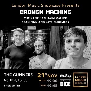 BROKEN MACHINE Gig & Drinks @The Gunners - Free