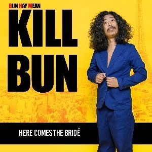 BUN HAY MEAN - KILL BUN