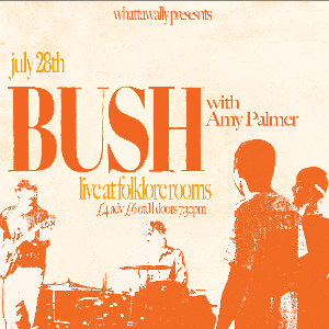 Bush live at The Folklore Rooms Bush live at The Folklore Rooms