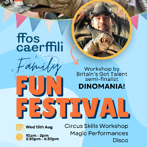 Caerphilly Family Fun Festival! Caerphilly Family Fun Festival!
