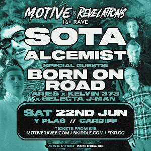 Cardiff 16+ Rave / Sota, Born on Road & Alcemist