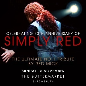 Celebrating 40 Years of Simply Red ft RED MICK Celebrating 40 Years of Simply Red ft RED MICK