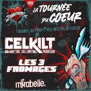 CELKILT + LES 3 FROMAGES + MIRABELLE