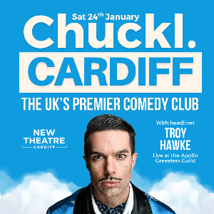 Chuckl. Cardiff With Troy Hawke