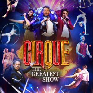 Cirque the Greatest Show
