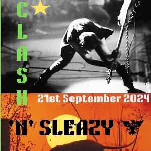 CLASH 'N' SLEAZY - The Boileroom (Guildford)