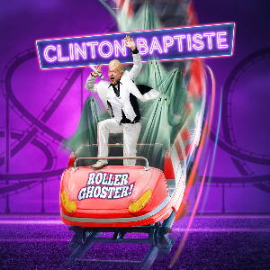 Clinton Baptiste : Roller Ghoster!