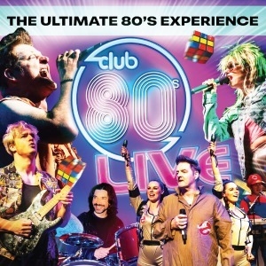 CLUB 80'S. THE ULTIMATE 80S PARTY