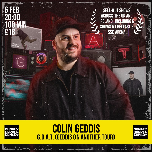 COLIN GEDDIS: G.O.A.T (GEDDIS ON ANOTHER TOUR)