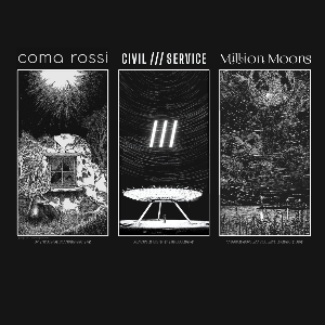 COMA ROSSI / CIVIL SERVICE / MILLION MOONS