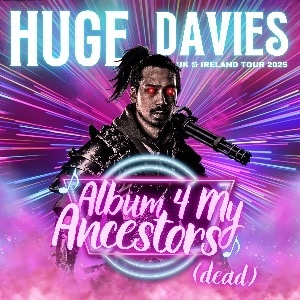 Comedy - Huge Davies: Album 4 My Ancestors (Dead)