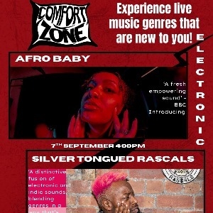 Comfort Zone - Afrobaby + Silver Tongue Rascals Comfort Zone - Afrobaby + Silver Tongue Rascals