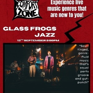 Comfort Zone sessions: Glass Frogs Comfort Zone sessions: Glass Frogs