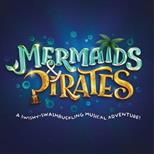 Mermaids & Pirates