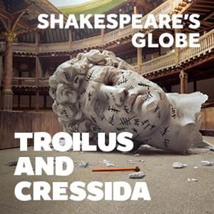 Troilus & Cressida Troilus & Cressida