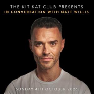 Kit Kat Club presents In Conversation with Matt Willis