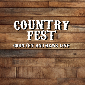 Country Fest - Country Anthems Live