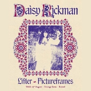 Daisy Rickman // LIFTER // Pictureframes Daisy Rickman // LIFTER // Pictureframes