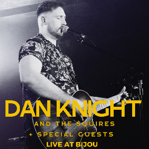 DAN KNIGHT & THE SQUIRES LIVE AT BIJOU