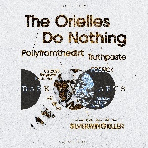 Dark Arts: The Orielles, Do Nothing, and More