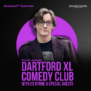 Dartford XL Comedy Club With Ed Byrne Dartford XL Comedy Club With Ed Byrne