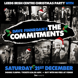 DAVE FINNEGAN'S THE COMMITMENTS - Leeds Irish Centre (Leeds)